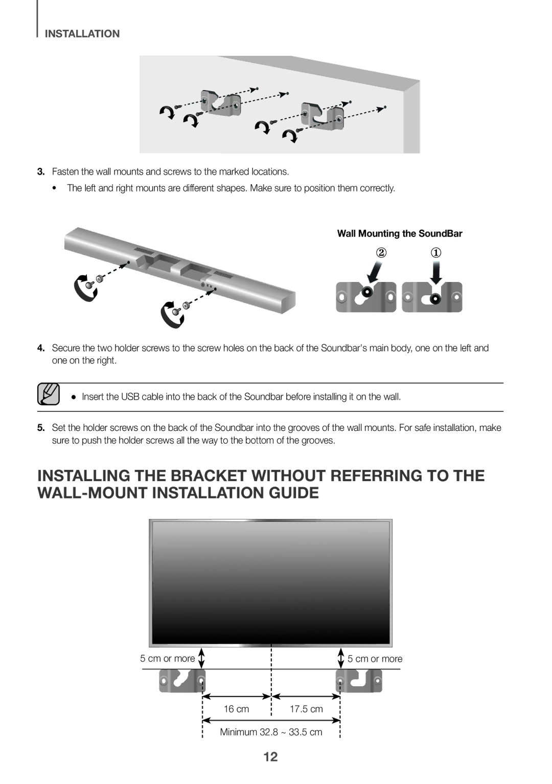 Samsung HW-J651/XN, HW-J650/EN, HW-J651/EN Wall Mounting the SoundBar, Cm or more, 16 cm 17.5 cm Minimum 32.8 ~ 33.5 cm 