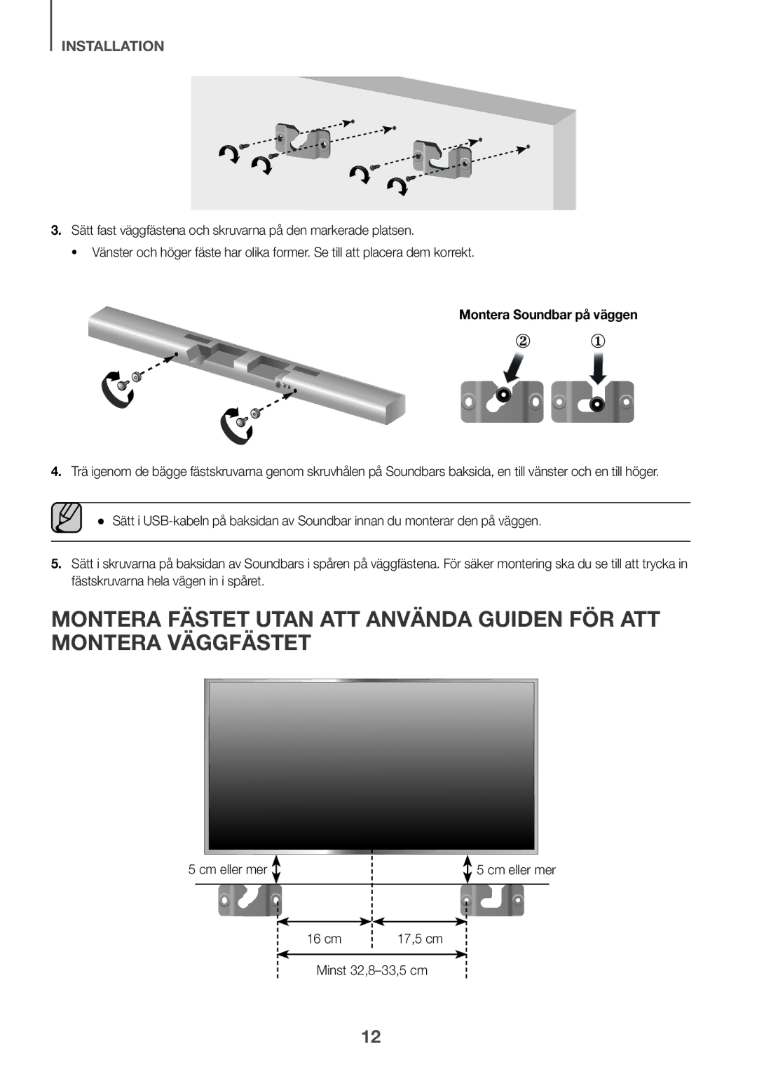 Samsung HW-J651/EN, HW-J650/EN, HW-J651/ZF, HW-J661/XE manual Montera Soundbar på väggen, 16 cm 17,5 cm Minst 32,8-33,5 cm 