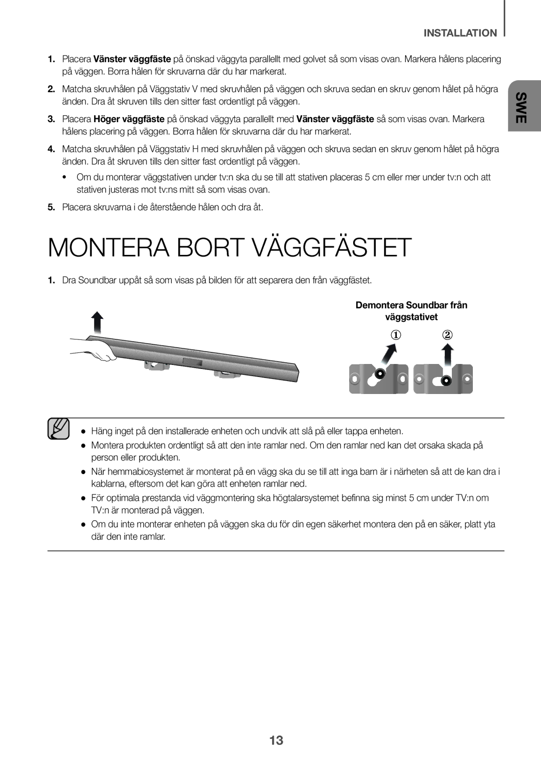 Samsung HW-J651/ZF, HW-J650/EN, HW-J651/EN, HW-J661/XE manual Montera Bort Väggfästet, Demontera Soundbar från Väggstativet 