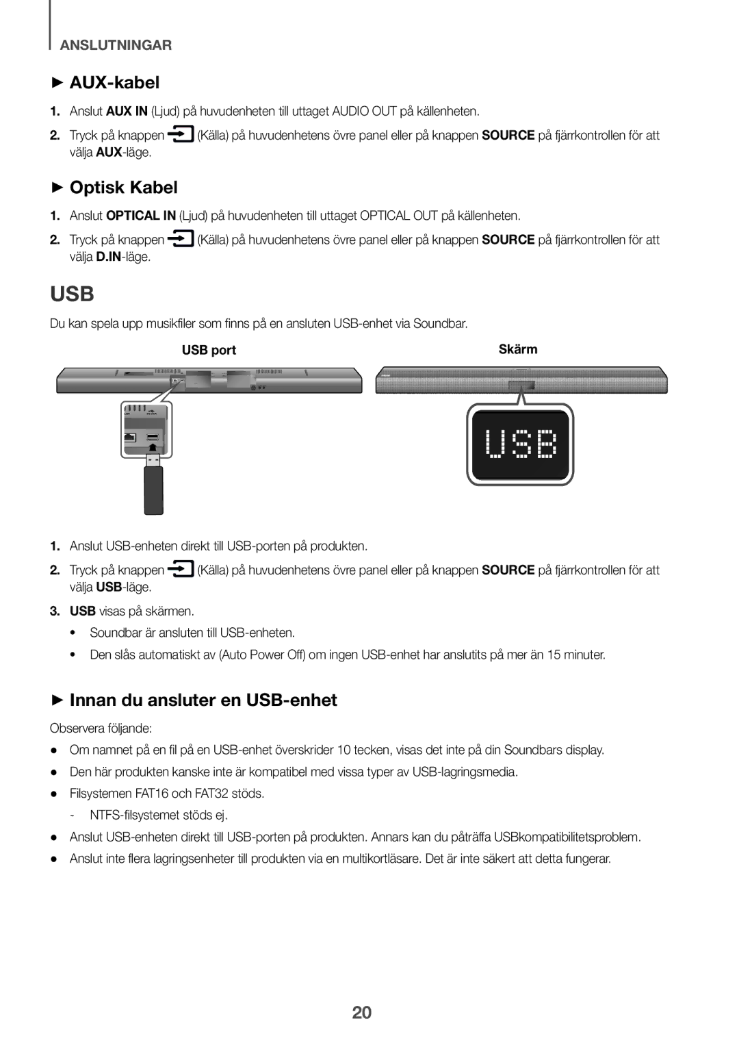 Samsung HW-J651/ZF manual ++AUX-kabel, ++Optisk Kabel, ++Innan du ansluter en USB-enhet, Välja AUX-läge, Observera följande 