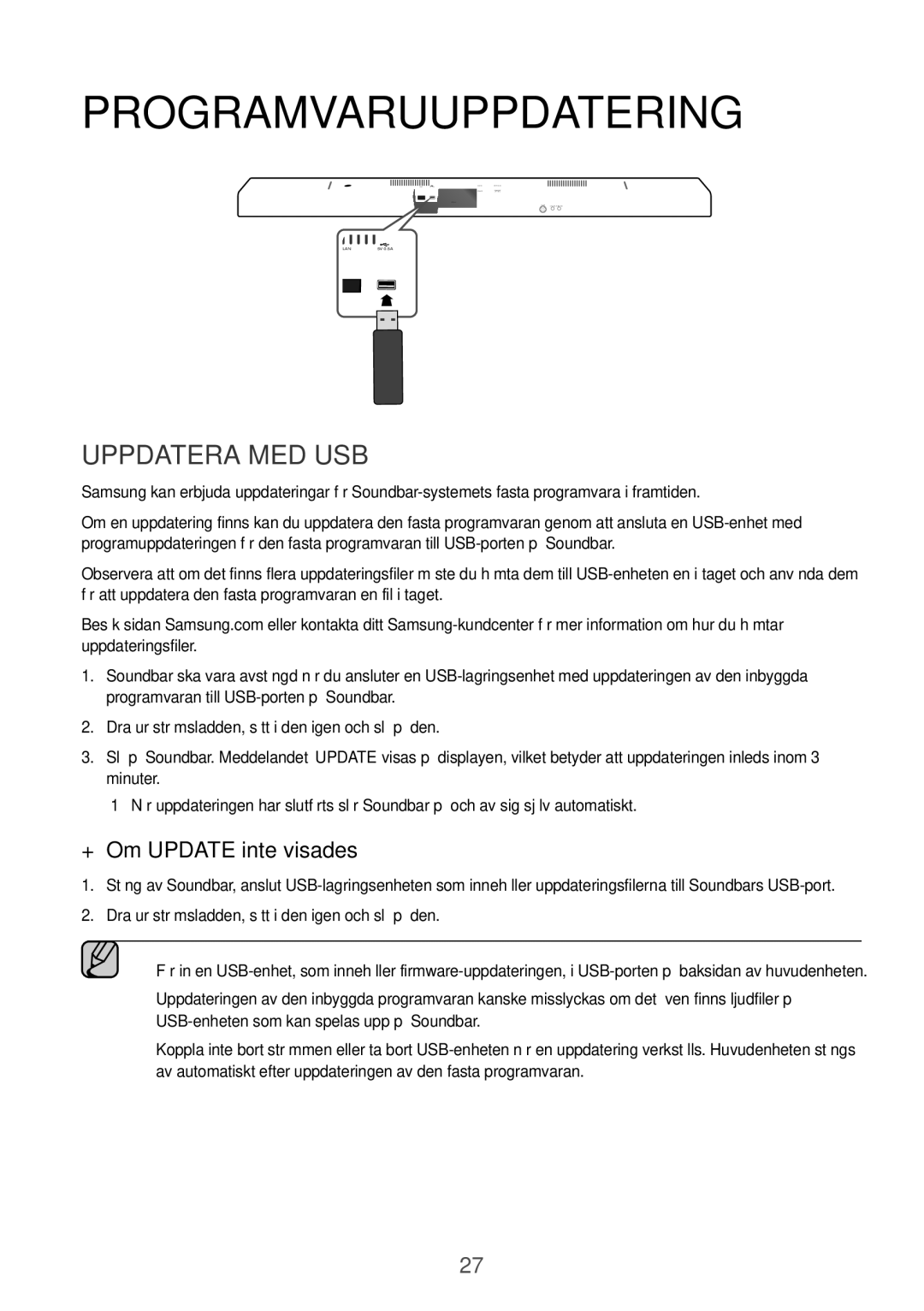 Samsung HW-J651/ZF, HW-J650/EN, HW-J651/EN, HW-J661/XE Programvaruuppdatering, Uppdatera MED USB, ++Om Update inte visades 