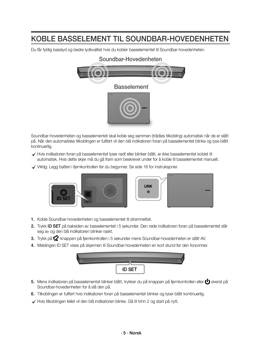 Samsung HW-J6511R/XE, HW-J6510R/XE manual Koble Basselement TIL SOUNDBAR-HOVEDENHETEN, Soundbar-Hovedenheten Basselement 