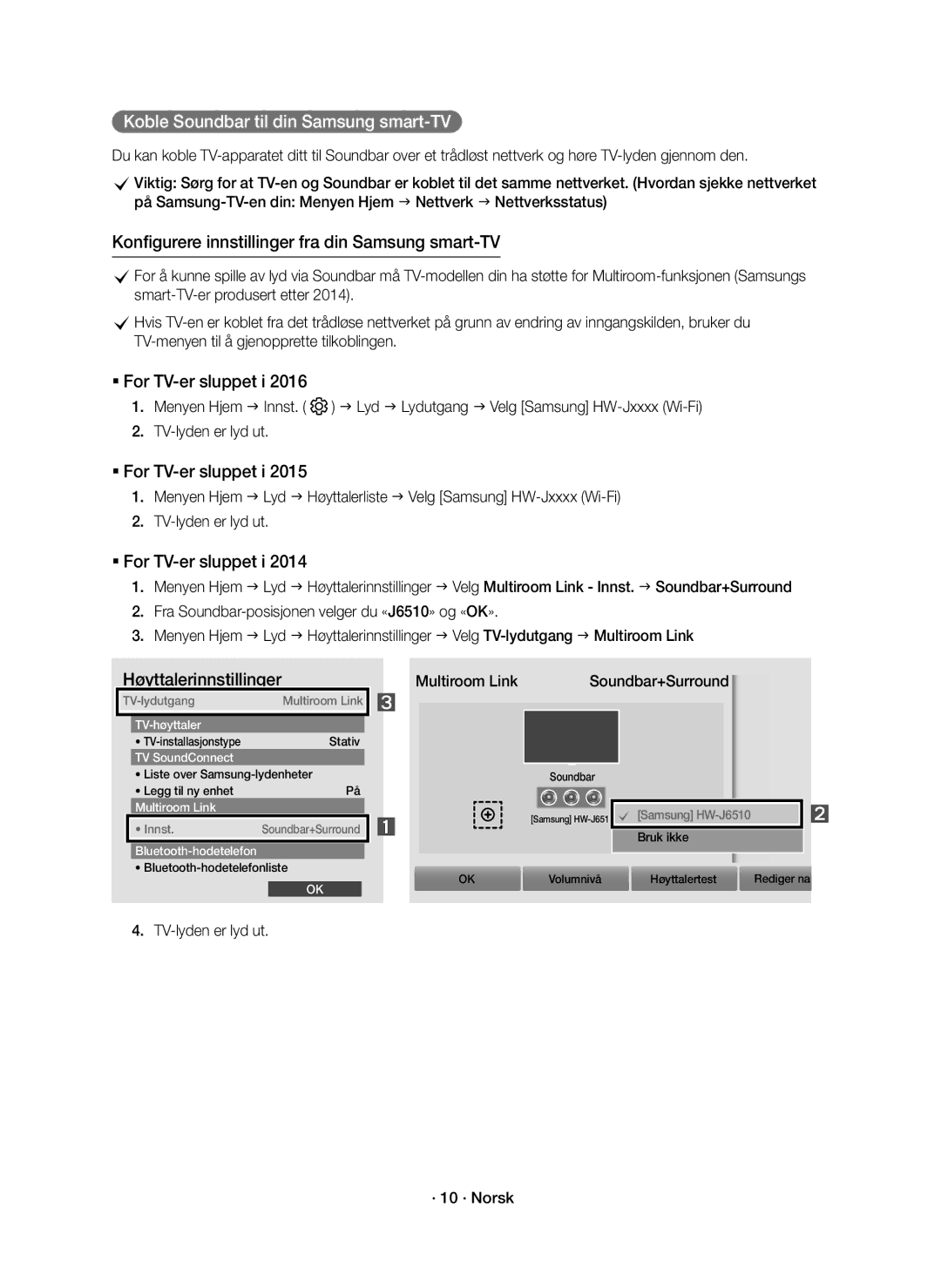 Samsung HW-J6510R/XE, HW-J6511R/XE manual Koble Soundbar til din Samsung smart-TV, TV-lyden er lyd ut · 10 · Norsk 