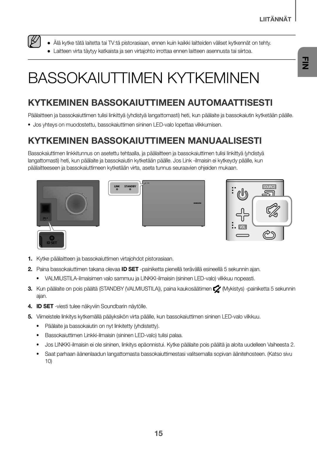 Samsung HW-J6510/XE, HW-J6511/XE manual Bassokaiuttimen Kytkeminen, Kytkeminen Bassokaiuttimeen Automaattisesti 