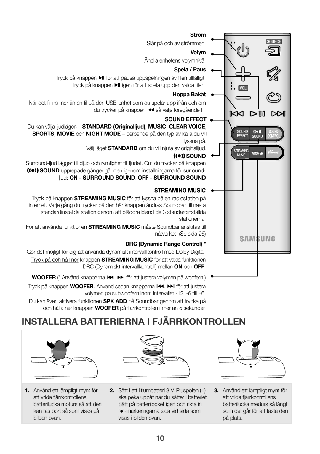 Samsung HW-J6511/XE manual Installera Batterierna I Fjärrkontrollen, Välj läget Standard om du vill njuta av originalljud 