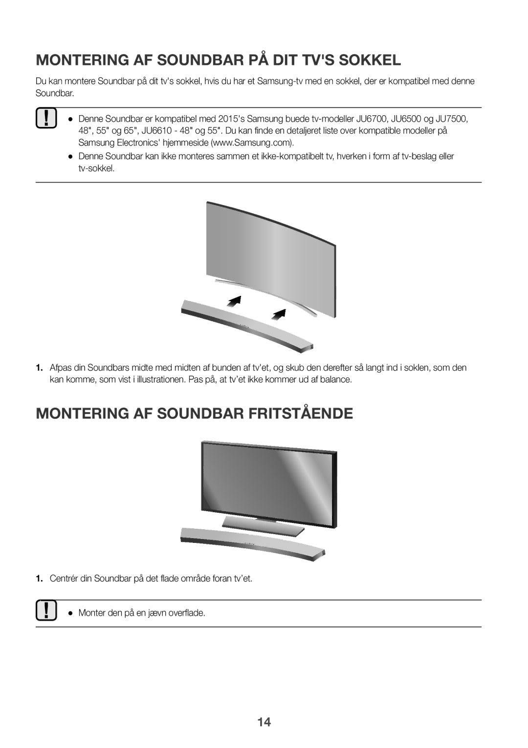 Samsung HW-J6511/XE, HW-J6510/XE manual Montering AF Soundbar PÅ DIT TVS Sokkel, Montering AF Soundbar Fritstående 