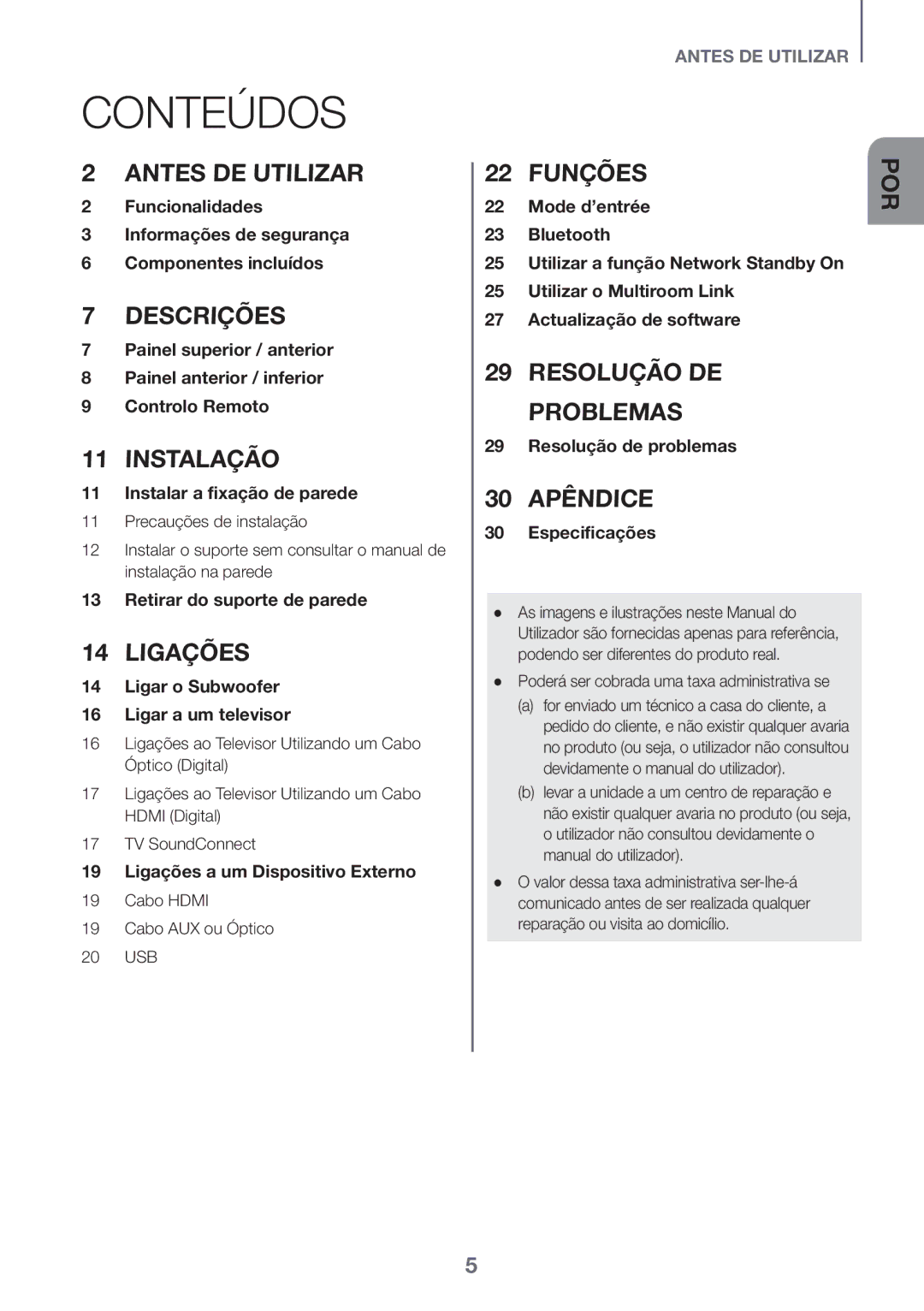 Samsung HW-J651/ZF manual Conteúdos, Cabo Hdmi Cabo AUX ou Óptico 20 USB, Poderá ser cobrada uma taxa administrativa se 