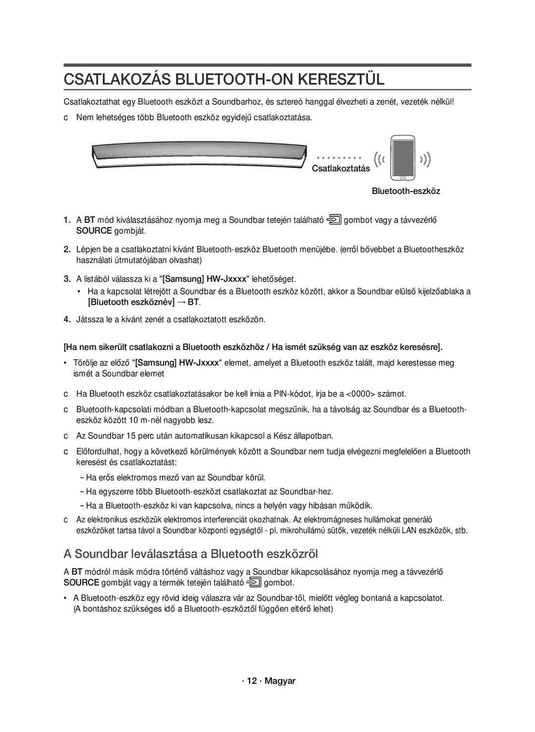 Samsung HW-J7500R/EN, HW-J7501R/EN manual Csatlakozás BLUETOOTH-ON Keresztül, Soundbar leválasztása a Bluetooth eszközről 