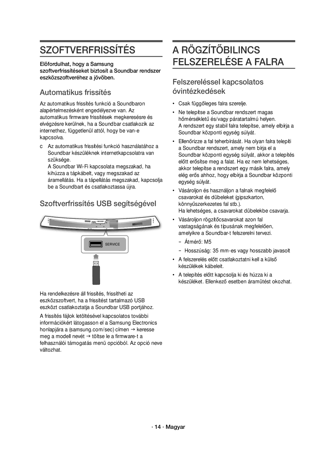 Samsung HW-J7501R/EN, HW-J7500R/EN, HW-J7500R/XN manual Automatikus frissítés, Szoftverfrissítés USB segítségével 