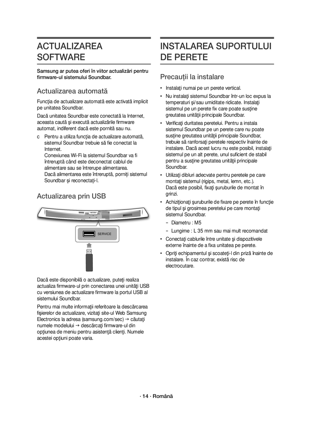 Samsung HW-J7500R/EN manual Actualizarea Software, Actualizarea automată, Actualizarea prin USB, Precauţii la instalare 