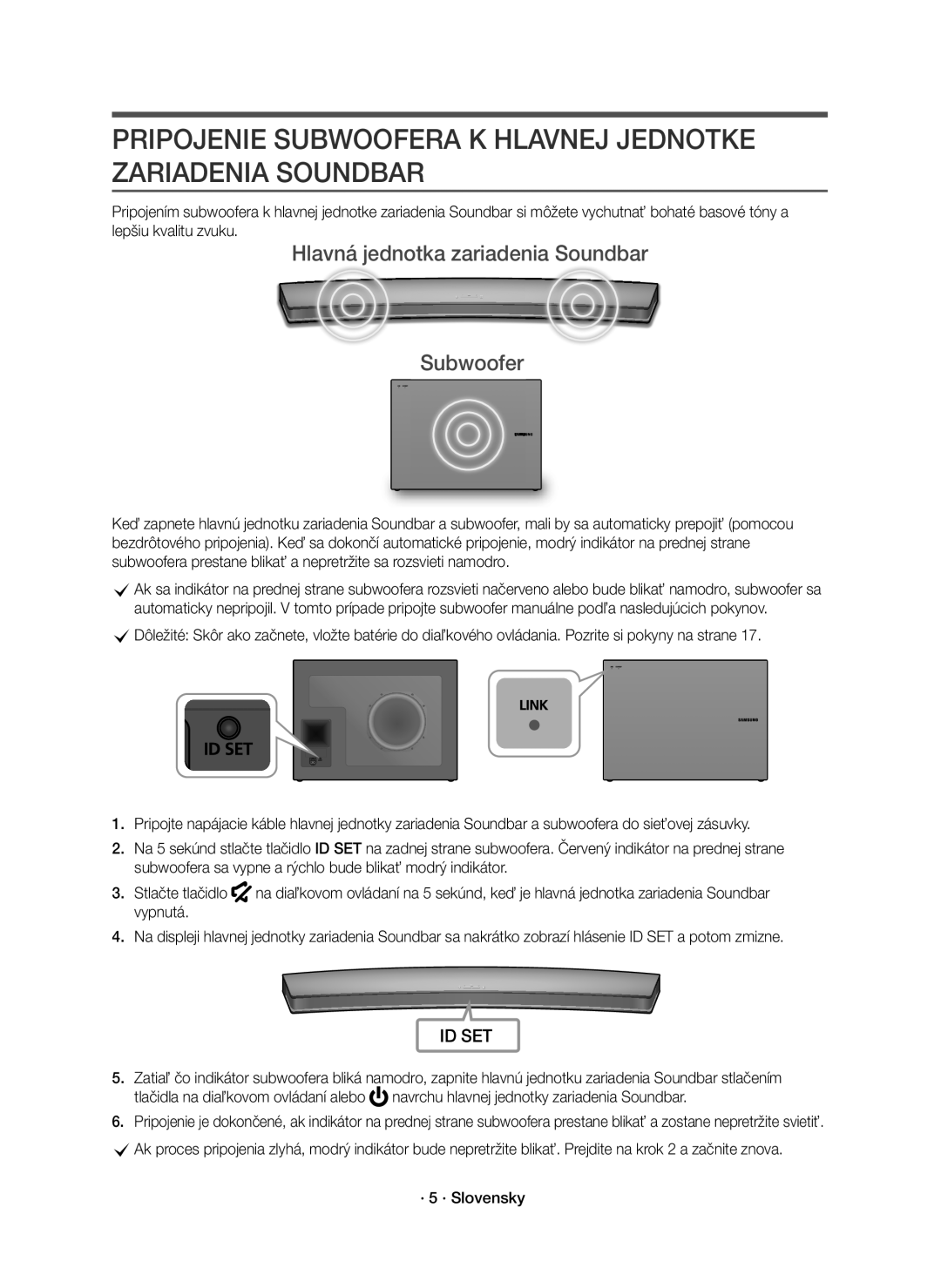 Samsung HW-J7500R/XN, HW-J7501R/EN, HW-J7500R/EN manual Pripojenie Subwoofera K Hlavnej Jednotke Zariadenia Soundbar 