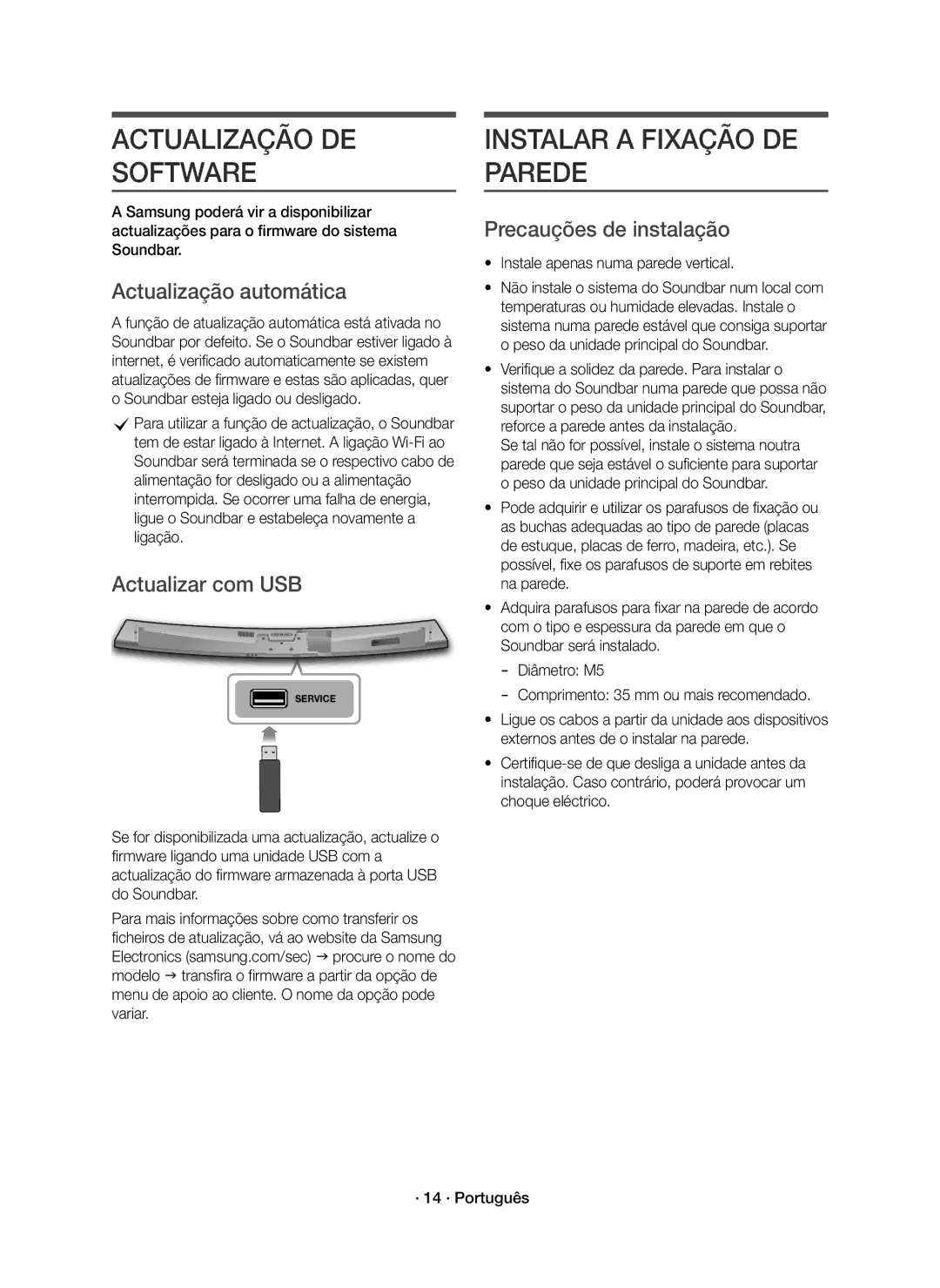 Samsung HW-J7501R/ZF Actualização DE Software, Instalar a Fixação DE Parede, Actualização automática, Actualizar com USB 