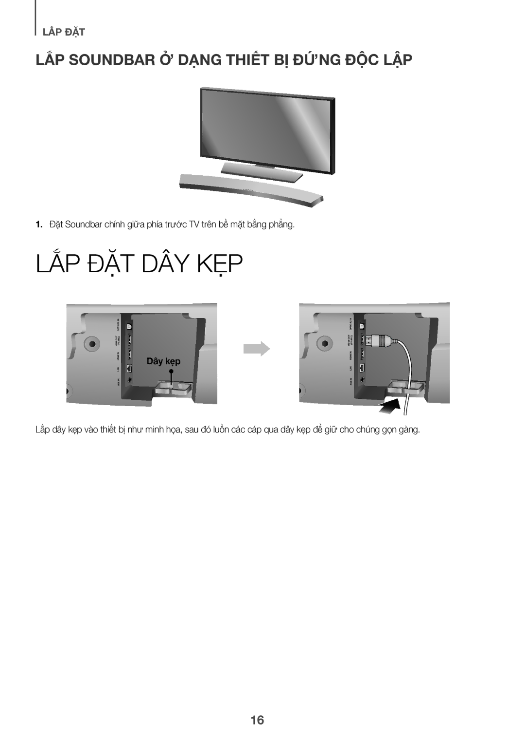 Samsung HW-J7501R/XV manual Lắp Đặt Dây Kẹp, LẮ́P Soundbar Ở Dạng Thiết BỊ ĐỨ́NG ĐỘ̣C LẬP 