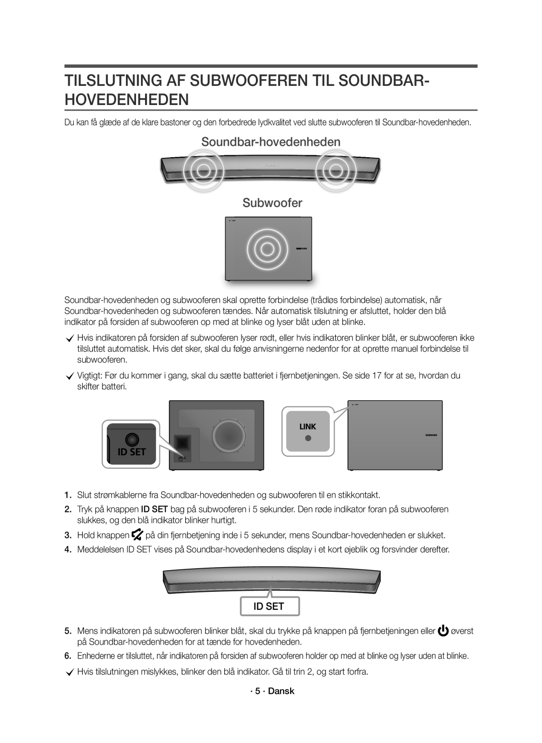 Samsung HW-J7510R/XE, HW-J7511R/XE Tilslutning AF Subwooferen TIL SOUNDBAR- Hovedenheden, Soundbar-hovedenheden Subwoofer 