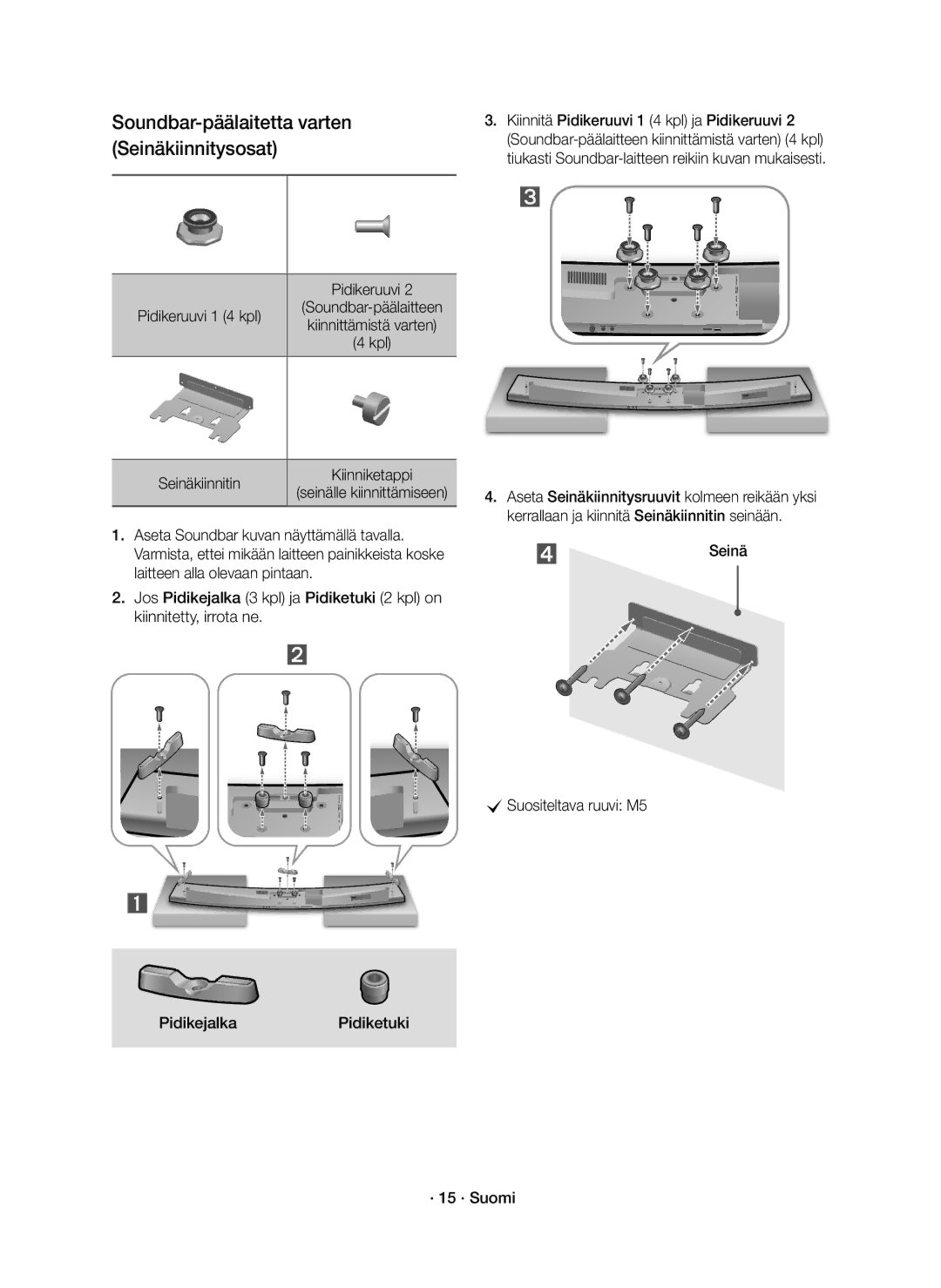 Samsung HW-J7510R/XE, HW-J7511R/XE manual Pidikeruuvi 1 4 kpl, Seinäkiinnitin, ⃞ Seinä CSuositeltava ruuvi M5 · 15 · Suomi 