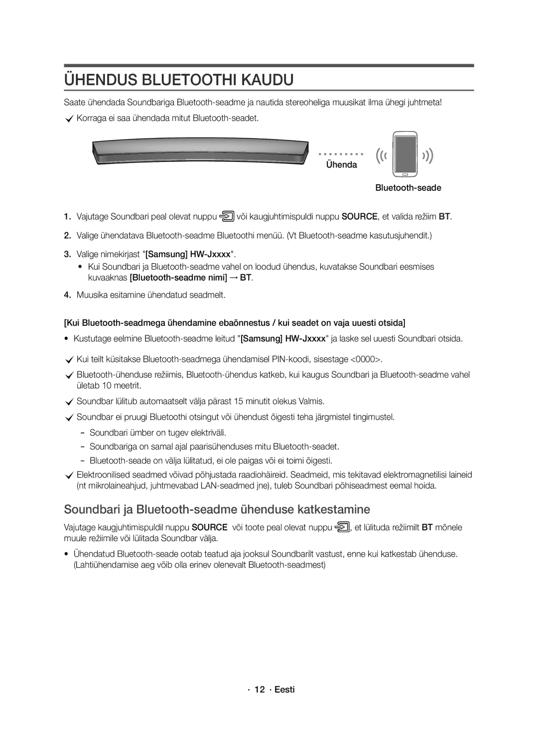 Samsung HW-J8501R/EN, HW-J8500R/EN manual Ühendus Bluetoothi Kaudu, Soundbari ja Bluetooth-seadme ühenduse katkestamine 