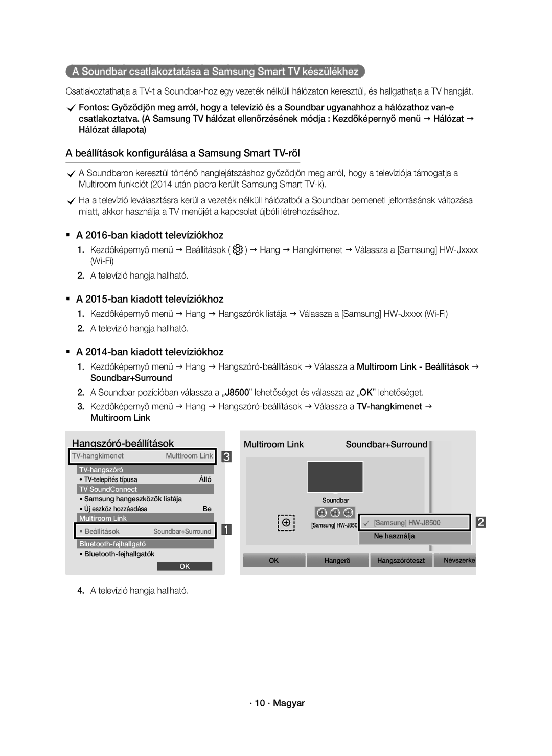 Samsung HW-J8500R/XN Soundbar csatlakoztatása a Samsung Smart TV készülékhez, Televízió hangja hallható · 10 · Magyar 