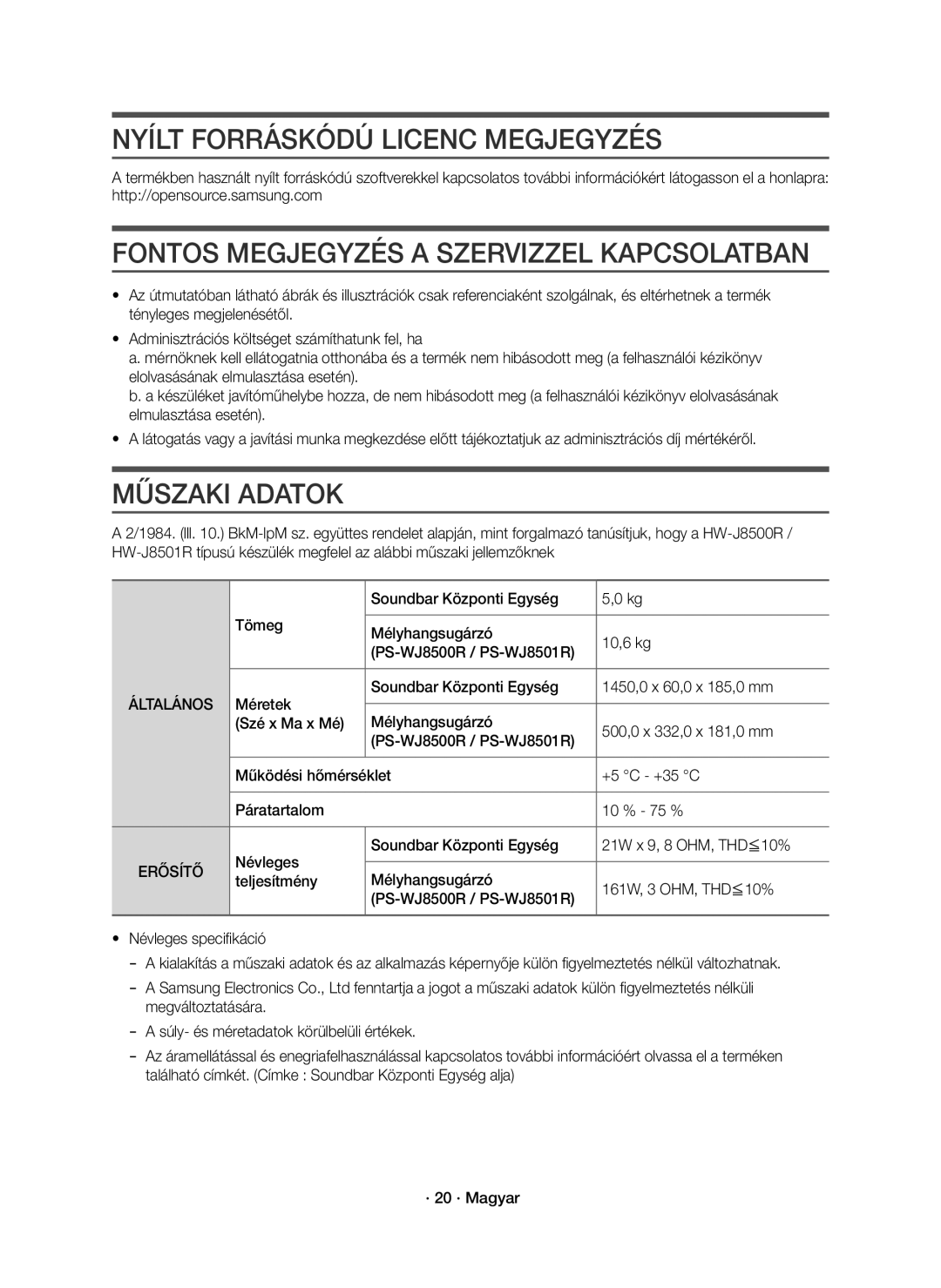 Samsung HW-J8500R/EN manual Nyílt Forráskódú Licenc Megjegyzés, Fontos Megjegyzés a Szervizzel Kapcsolatban, Műszaki Adatok 