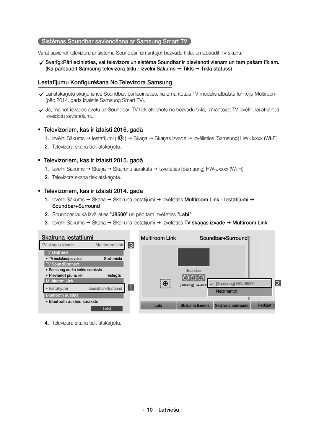 Samsung HW-J8500R/EN, HW-J8501R/EN manual Sistēmas Soundbar savienošana ar Samsung Smart TV, Televizora skaņa tiek atskaņota 