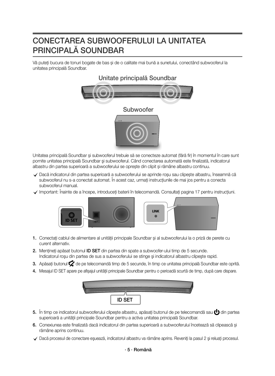 Samsung HW-J8501R/EN manual Conectarea Subwooferului LA Unitatea Principală Soundbar, Unitate principală Soundbar Subwoofer 