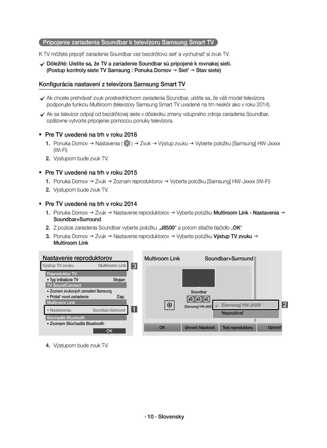 Samsung HW-J8501R/EN Pripojenie zariadenia Soundbar k televízoru Samsung Smart TV, Výstupom bude zvuk TV · 10 · Slovensky 