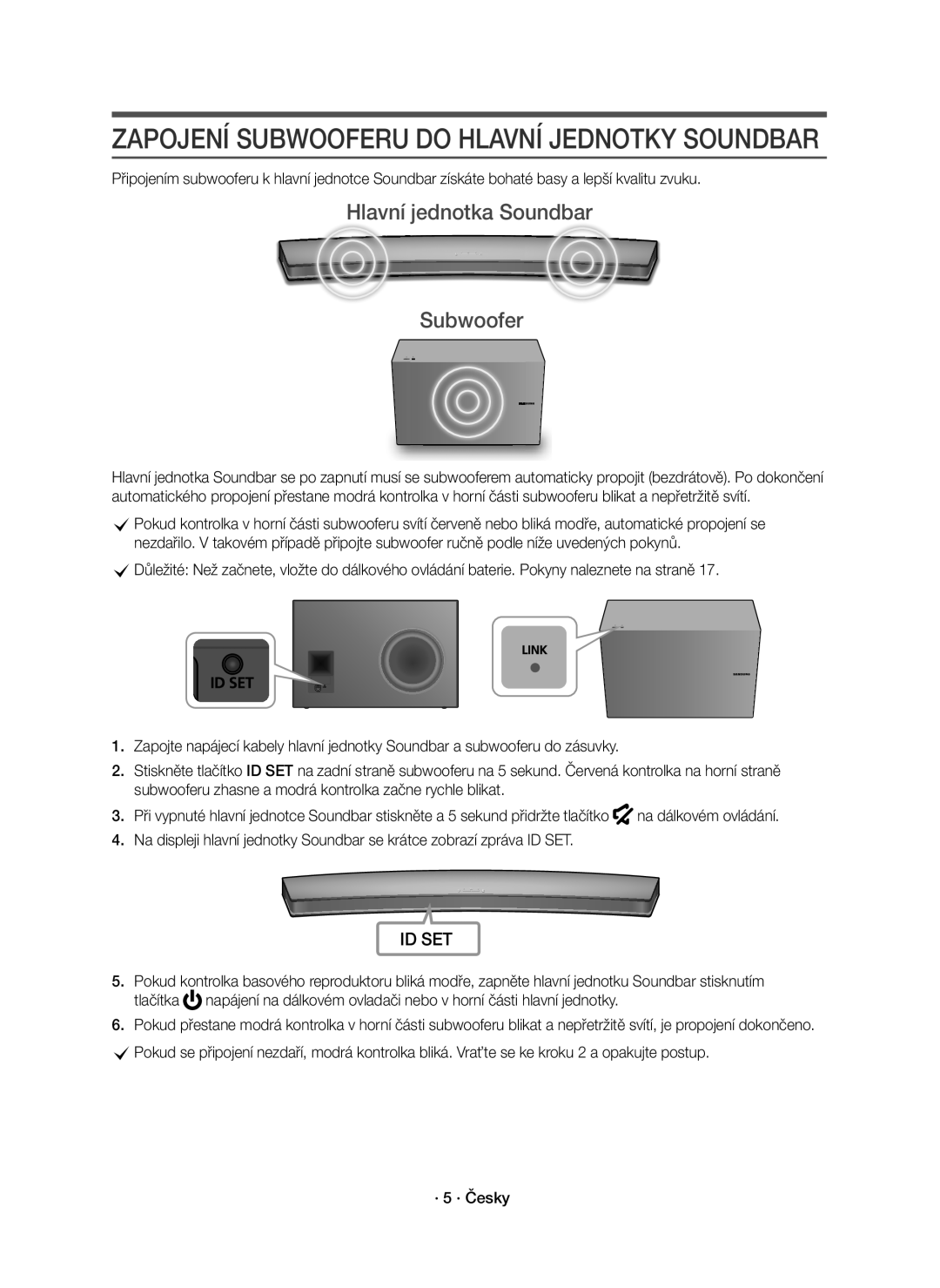 Samsung HW-J8500R/XN, HW-J8500R/EN Zapojení Subwooferu do Hlavní Jednotky Soundbar, Hlavní jednotka Soundbar Subwoofer 