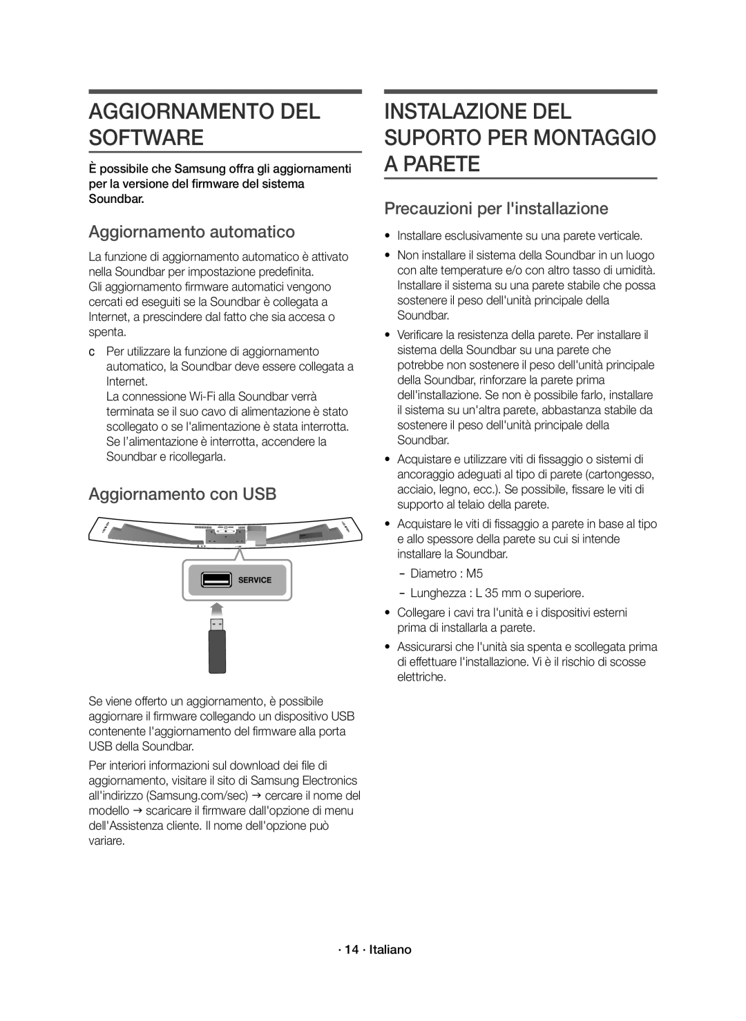 Samsung HW-J8501R/ZF Aggiornamento DEL Software, Instalazione DEL Suporto PER Montaggio a Parete, Aggiornamento automatico 