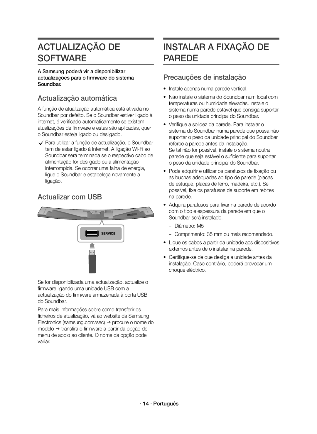 Samsung HW-J8501R/ZF Actualização DE Software, Instalar a Fixação DE Parede, Actualização automática, Actualizar com USB 