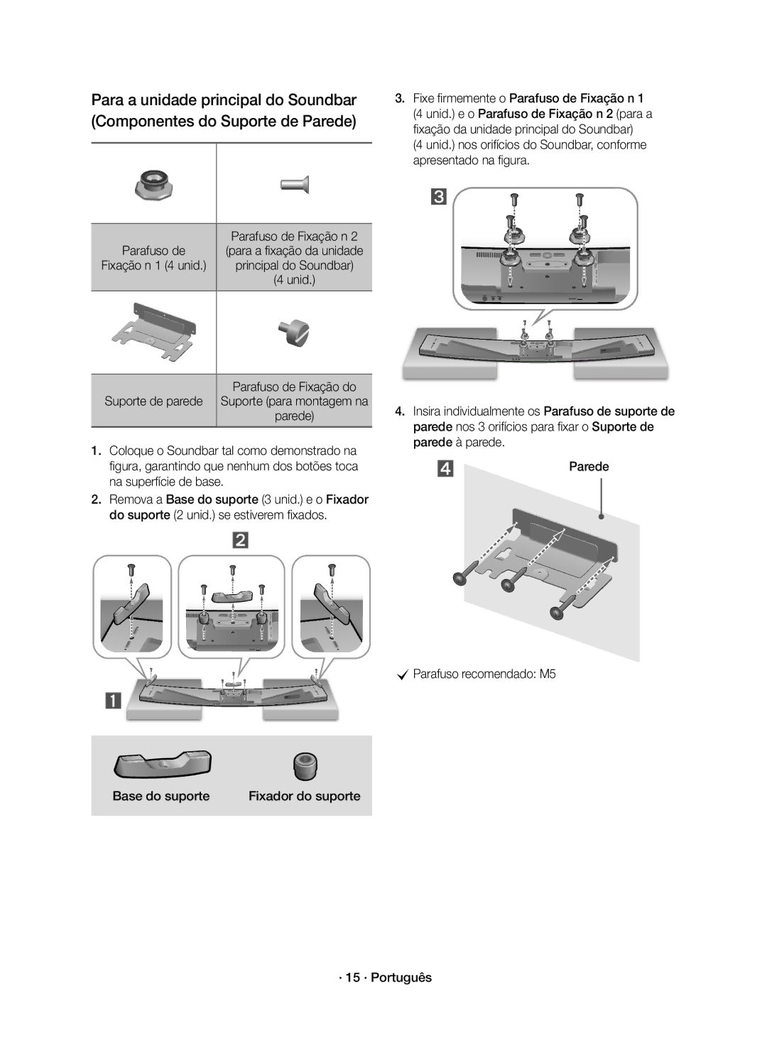 Samsung HW-J8501R/ZF manual Base do suporte Fixador do suporte 