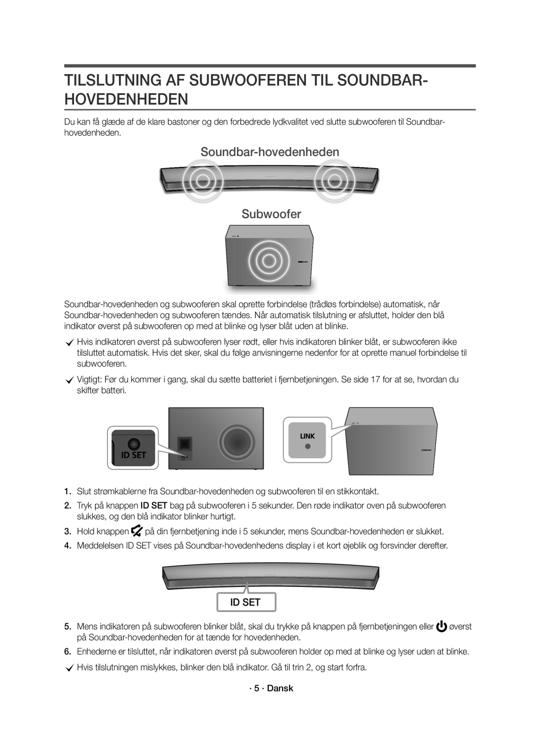 Samsung HW-J8510R/XE, HW-J8511R/XE Tilslutning AF Subwooferen TIL SOUNDBAR- Hovedenheden, Soundbar-hovedenheden Subwoofer 