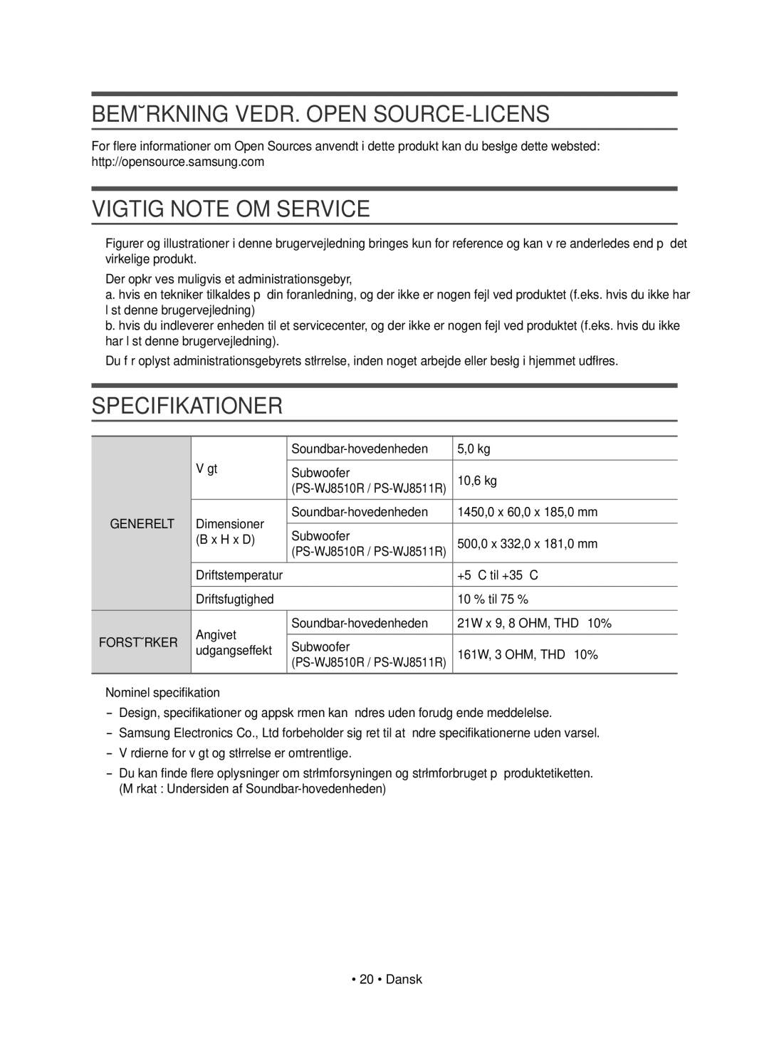 Samsung HW-J8511R/XE, HW-J8510R/XE manual Bemærkning VEDR. Open SOURCE-LICENS, Vigtig Note OM Service, Specifikationer 