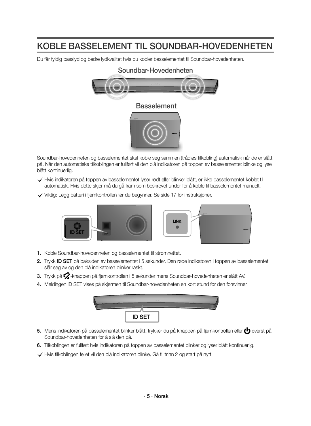 Samsung HW-J8510R/XE, HW-J8511R/XE manual Koble Basselement TIL SOUNDBAR-HOVEDENHETEN, Soundbar-Hovedenheten Basselement 