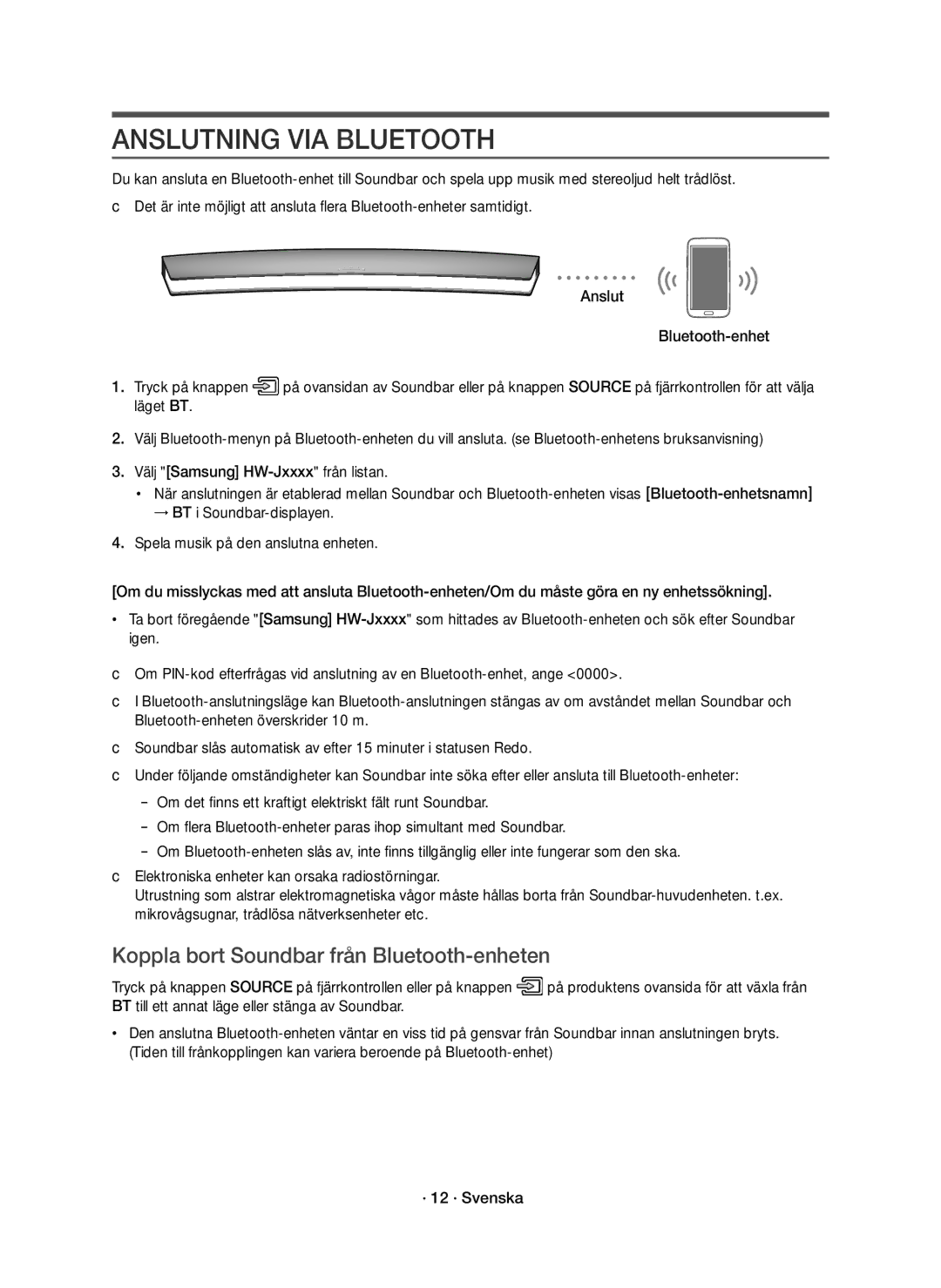 Samsung HW-J8511R/XE, HW-J8510R/XE manual Anslutning VIA Bluetooth, Koppla bort Soundbar från Bluetooth-enheten 