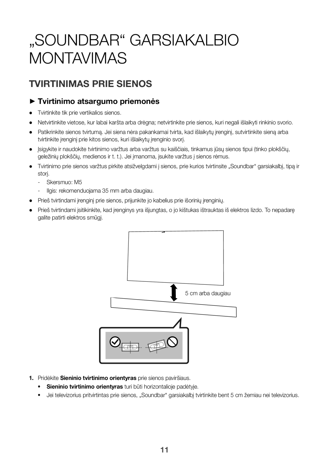 Samsung HW-K335/ZG Tvirtinimas Prie Sienos, ++Tvirtinimo atsargumo priemonės, Tvirtinkite tik prie vertikalios sienos 