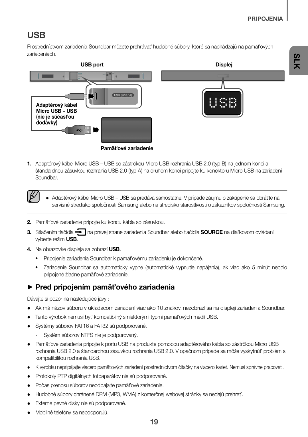 Samsung HW-K335/ZG ++Pred pripojením pamäťového zariadenia, Pamäťové zariadenie, Dávajte si pozor na nasledujúce javy 