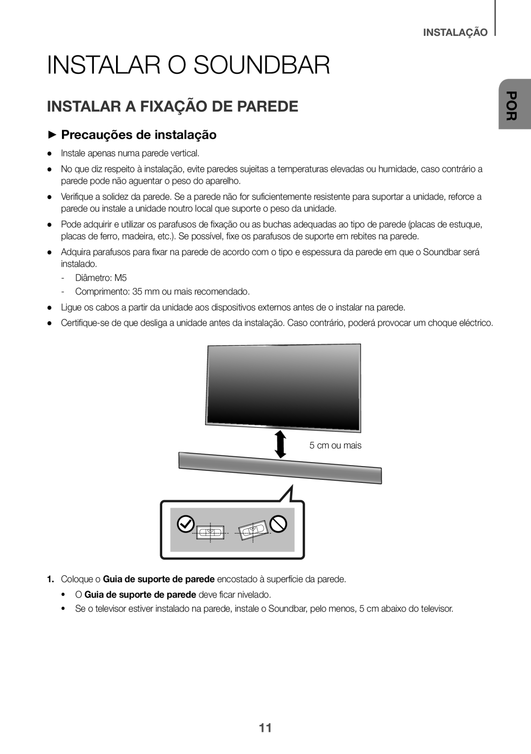 Samsung HW-K335/ZG, HW-K335/ZF manual Instalar O Soundbar, Instalar a Fixação DE Parede, ++Precauções de instalação 