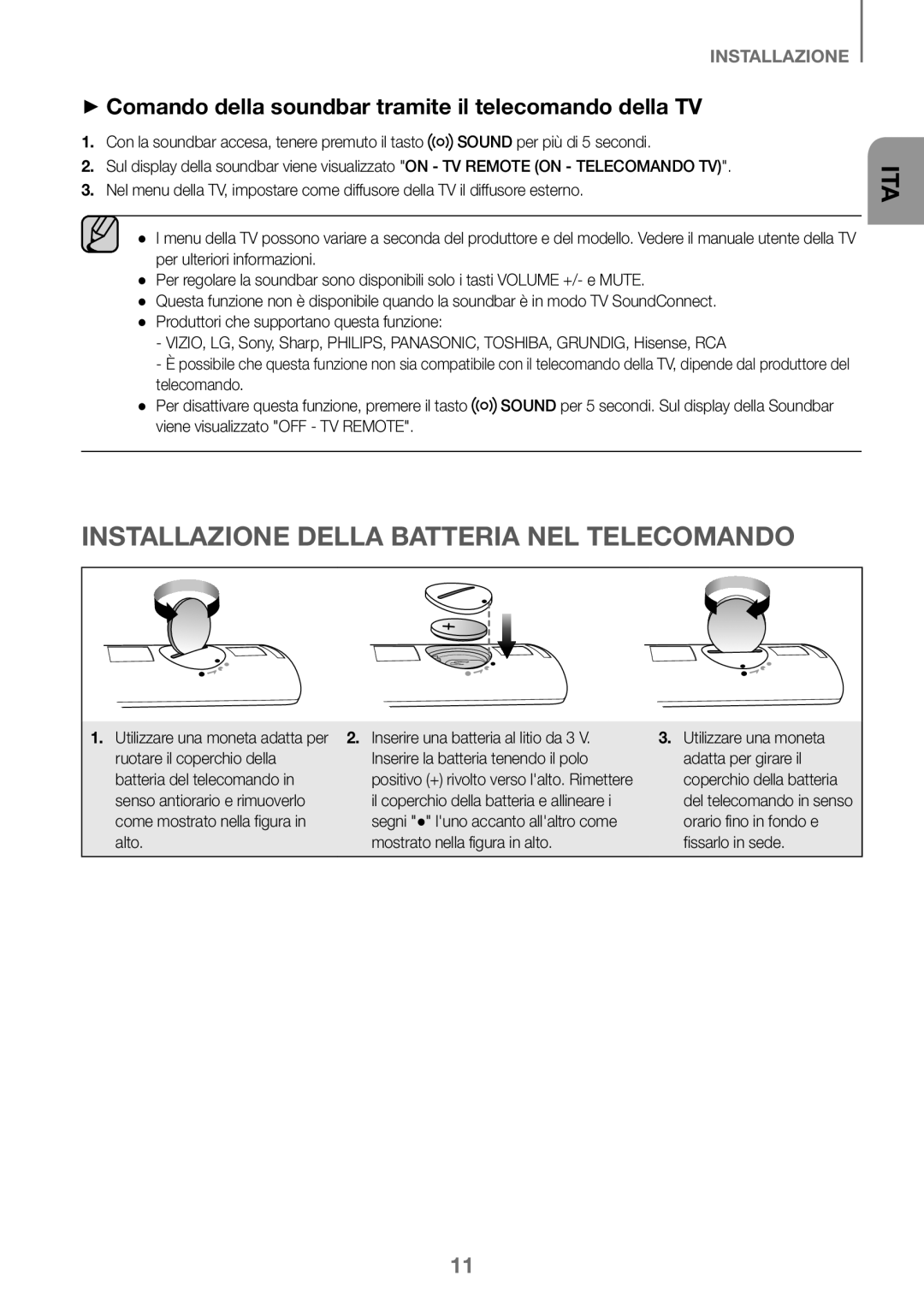 Samsung HW-K360/XN Installazione Della Batteria NEL Telecomando, ++Comando della soundbar tramite il telecomando della TV 