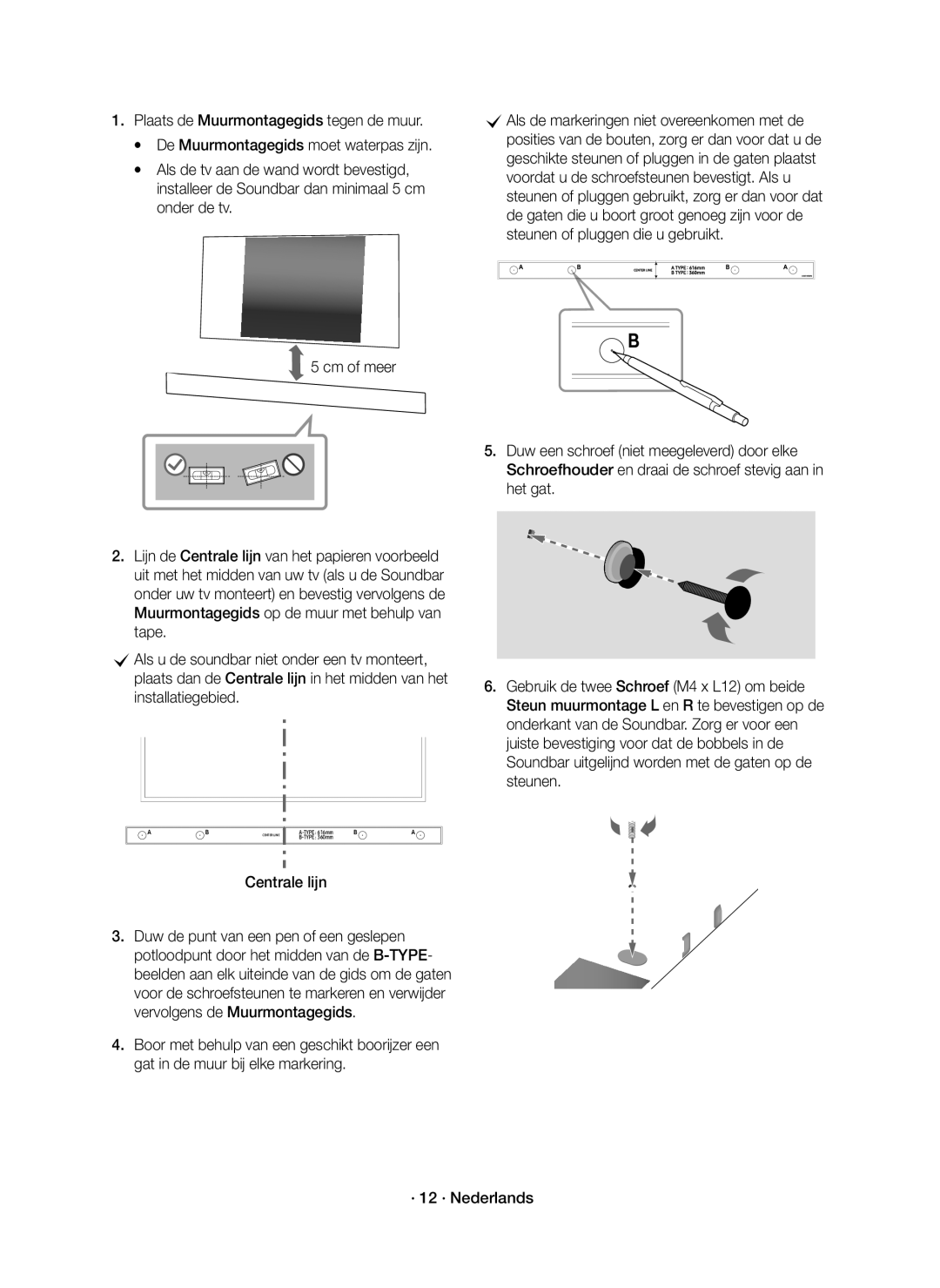 Samsung HW-K430/EN Als de tv aan de wand wordt bevestigd, Installeer de Soundbar dan minimaal 5 cm, Onder de tv, Steunen 