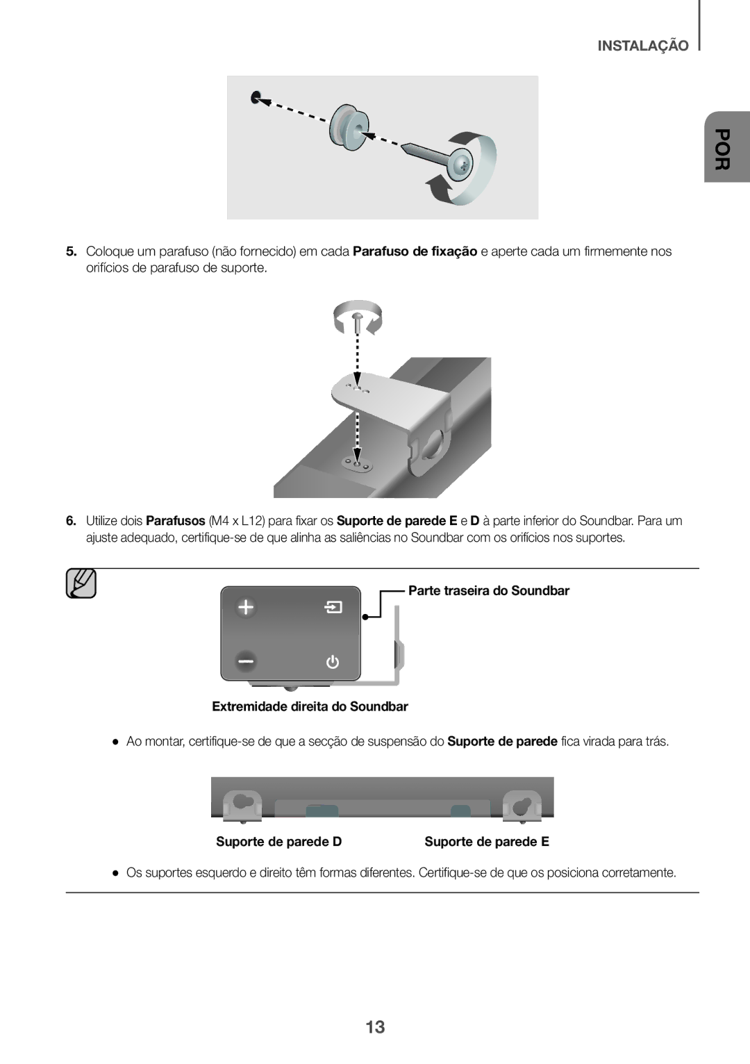 Samsung HW-K430/EN, HW-K430/ZF manual Parte traseira do Soundbar Extremidade direita do Soundbar, Suporte de parede D 