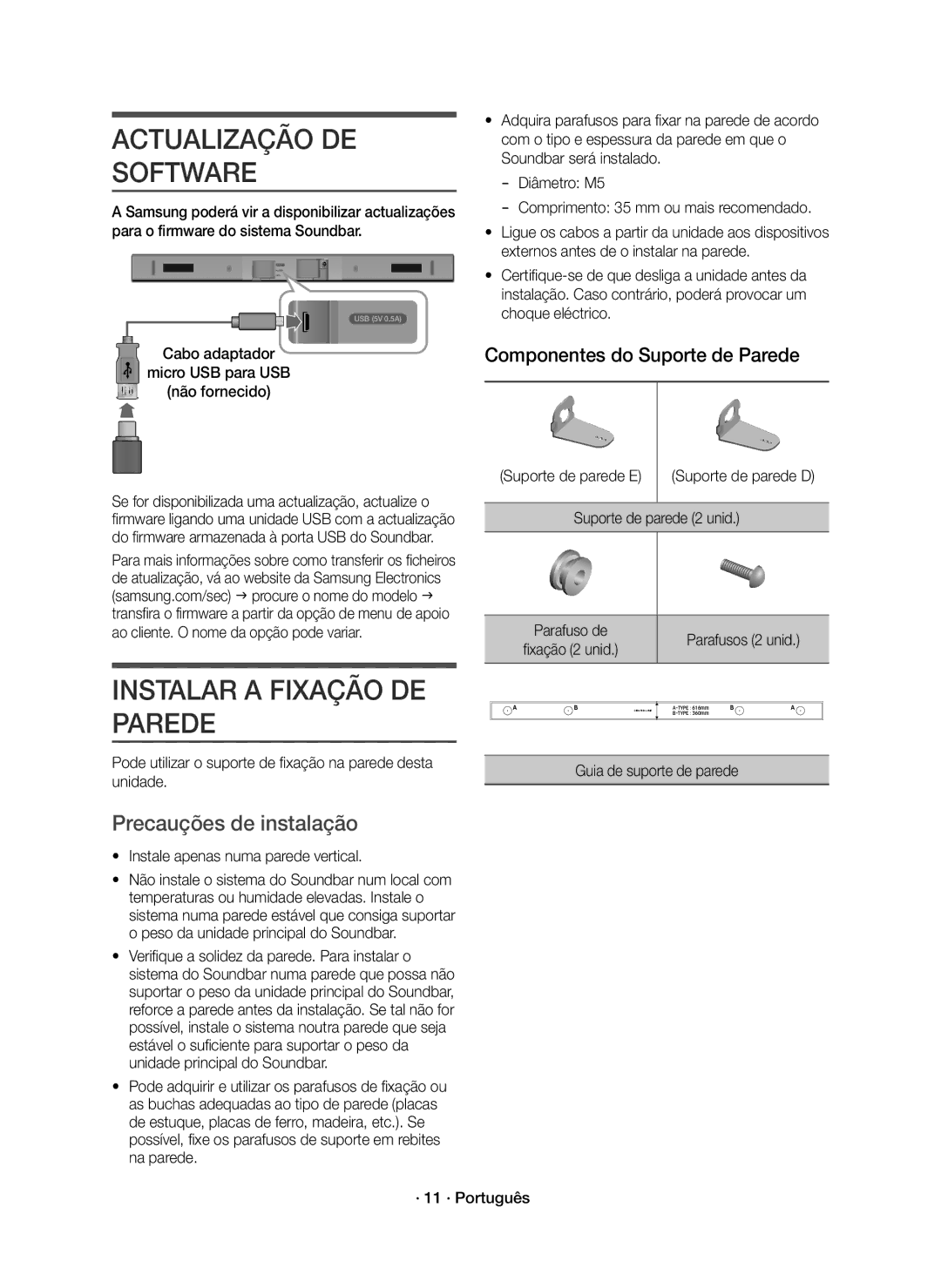 Samsung HW-K430/ZF manual Actualização DE Software, Instalar a Fixação DE Parede, Precauções de instalação 