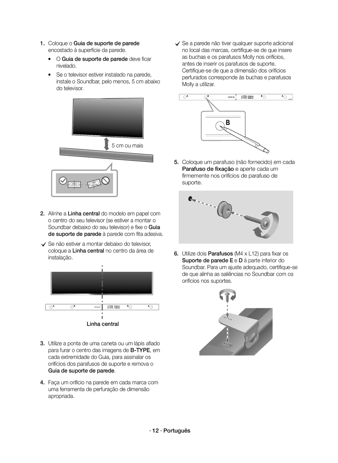 Samsung HW-K430/ZF manual Cm ou mais, Linha central 