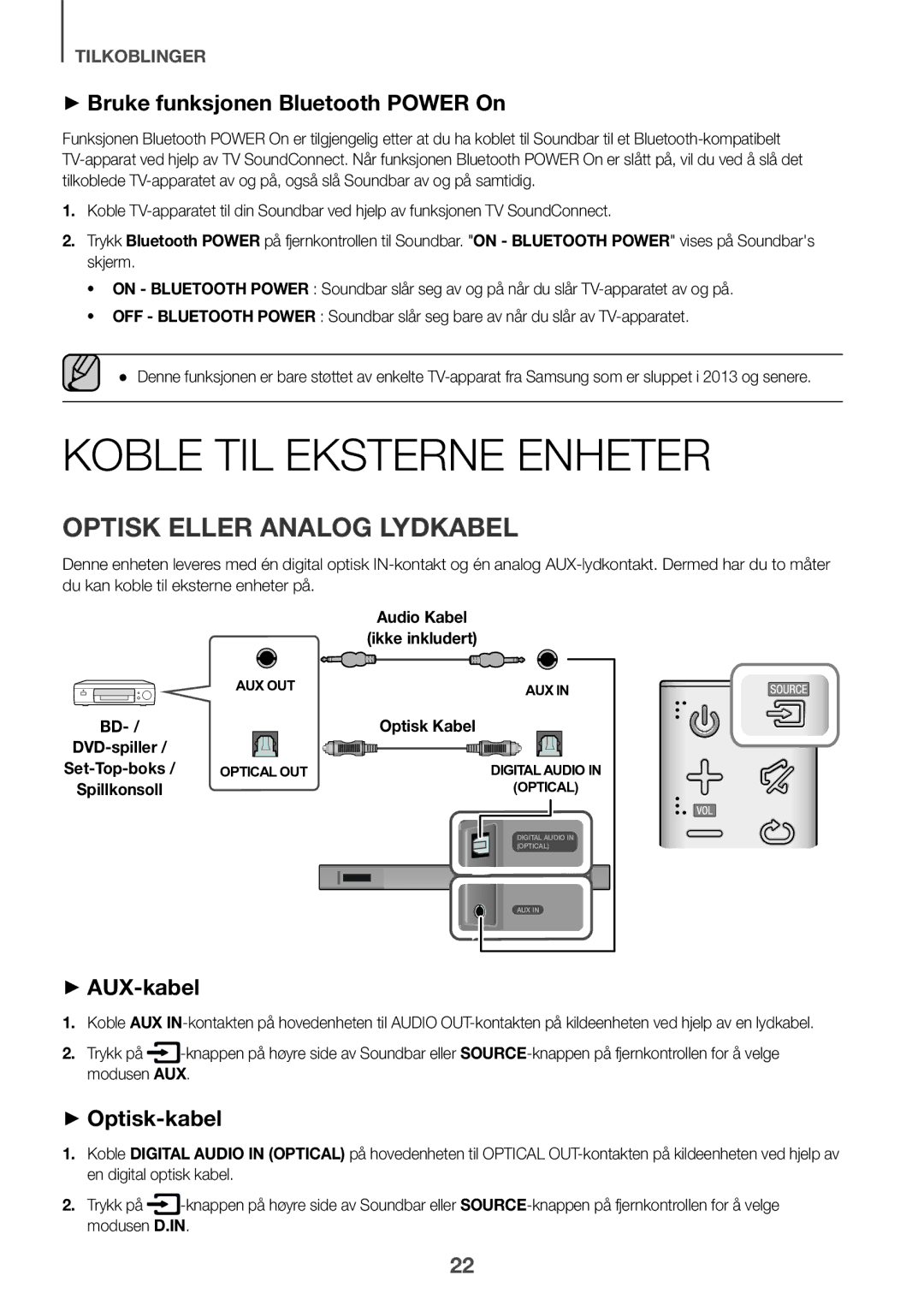 Samsung HW-K440/XE manual Koble TIL Eksterne Enheter, Optisk Eller Analog Lydkabel, ++Bruke funksjonen Bluetooth Power On 