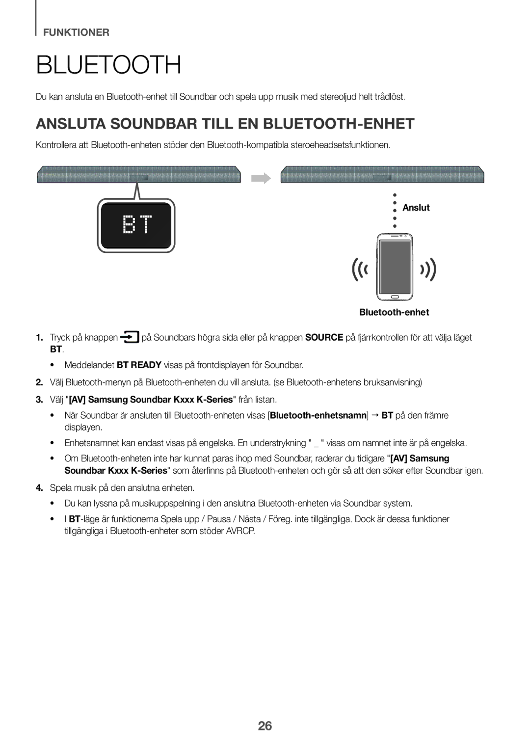 Samsung HW-K440/XE manual Ansluta Soundbar Till EN BLUETOOTH-ENHET, Anslut Bluetooth-enhet Tryck på knappen 