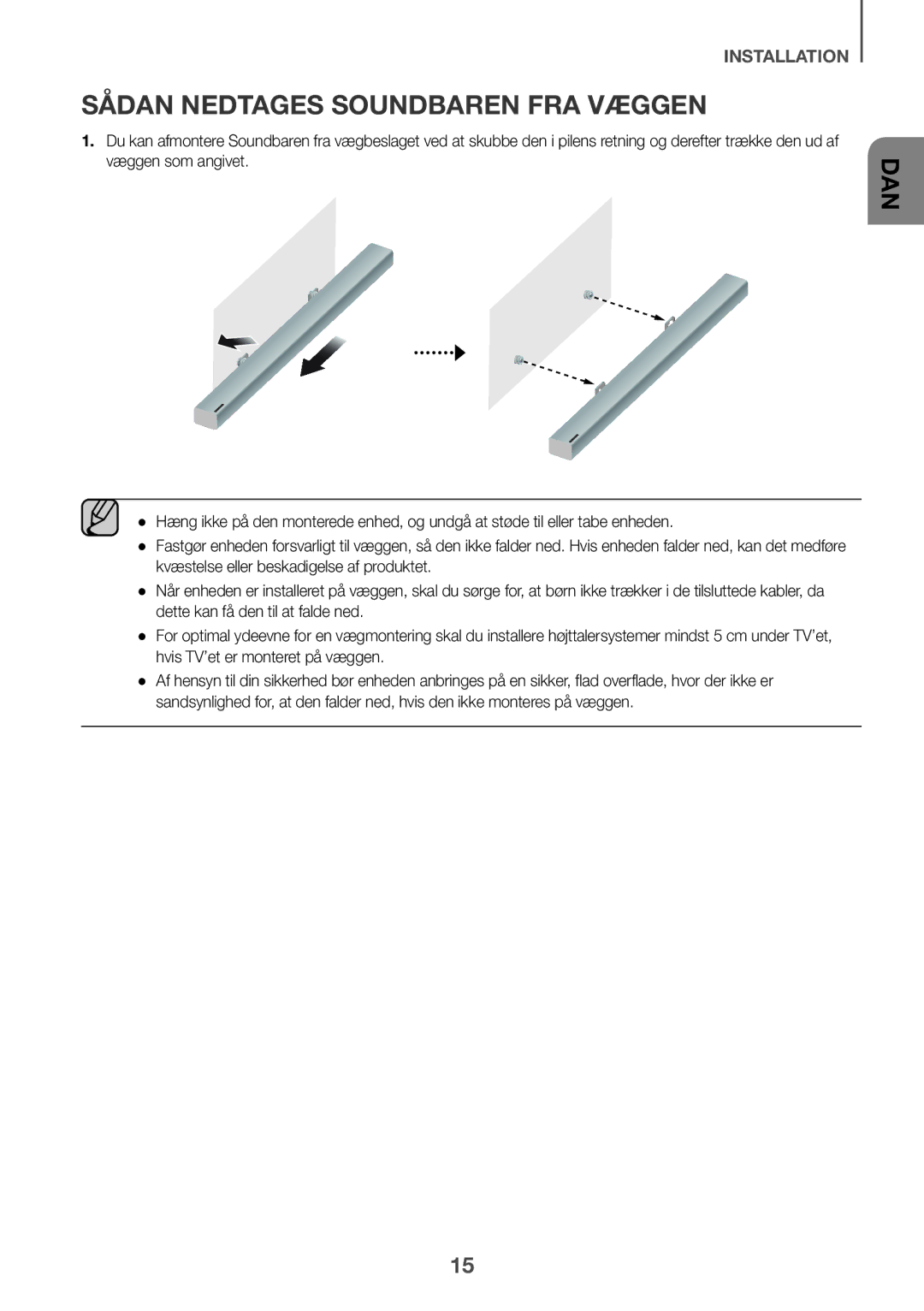 Samsung HW-K440/XE manual Sådan Nedtages Soundbaren FRA Væggen 