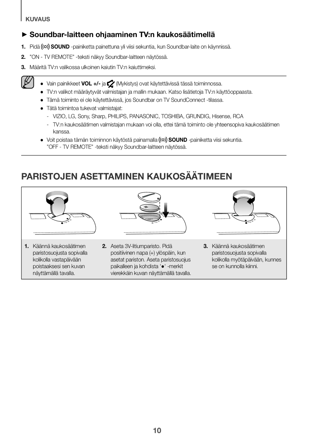 Samsung HW-K440/XE manual Paristojen Asettaminen Kaukosäätimeen, ++Soundbar-laitteen ohjaaminen TVn kaukosäätimellä 