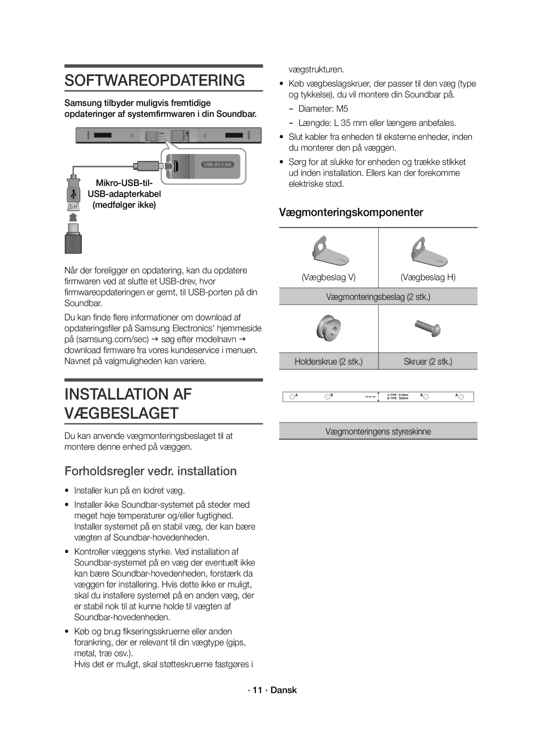 Samsung HW-K440/XE manual Softwareopdatering, Installation AF Vægbeslaget, Forholdsregler vedr. installation 