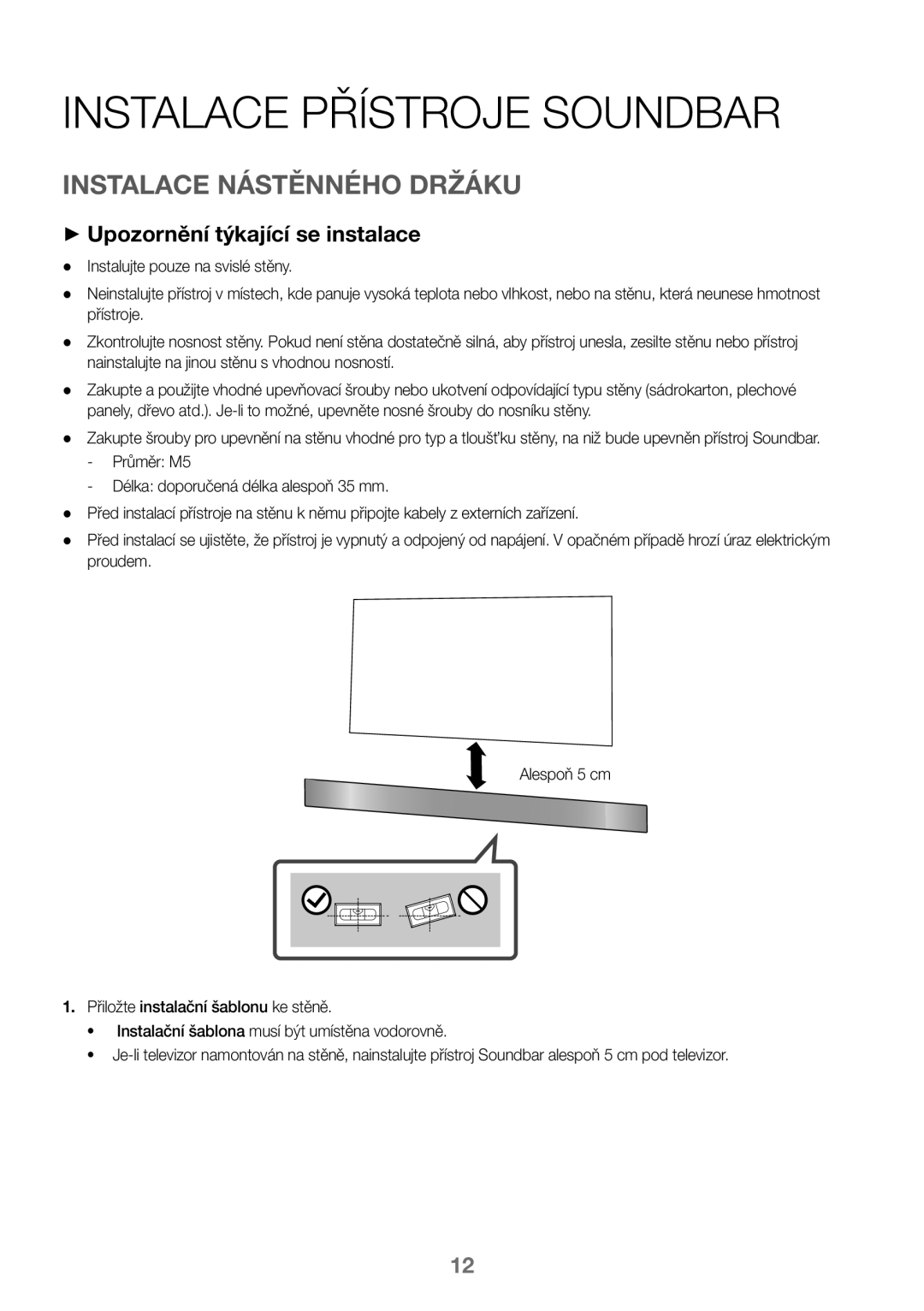 Samsung HW-K450/ZF manual Instalace Přístroje Soundbar, Instalace Nástěnného Držáku, ++Upozornění týkající se instalace 