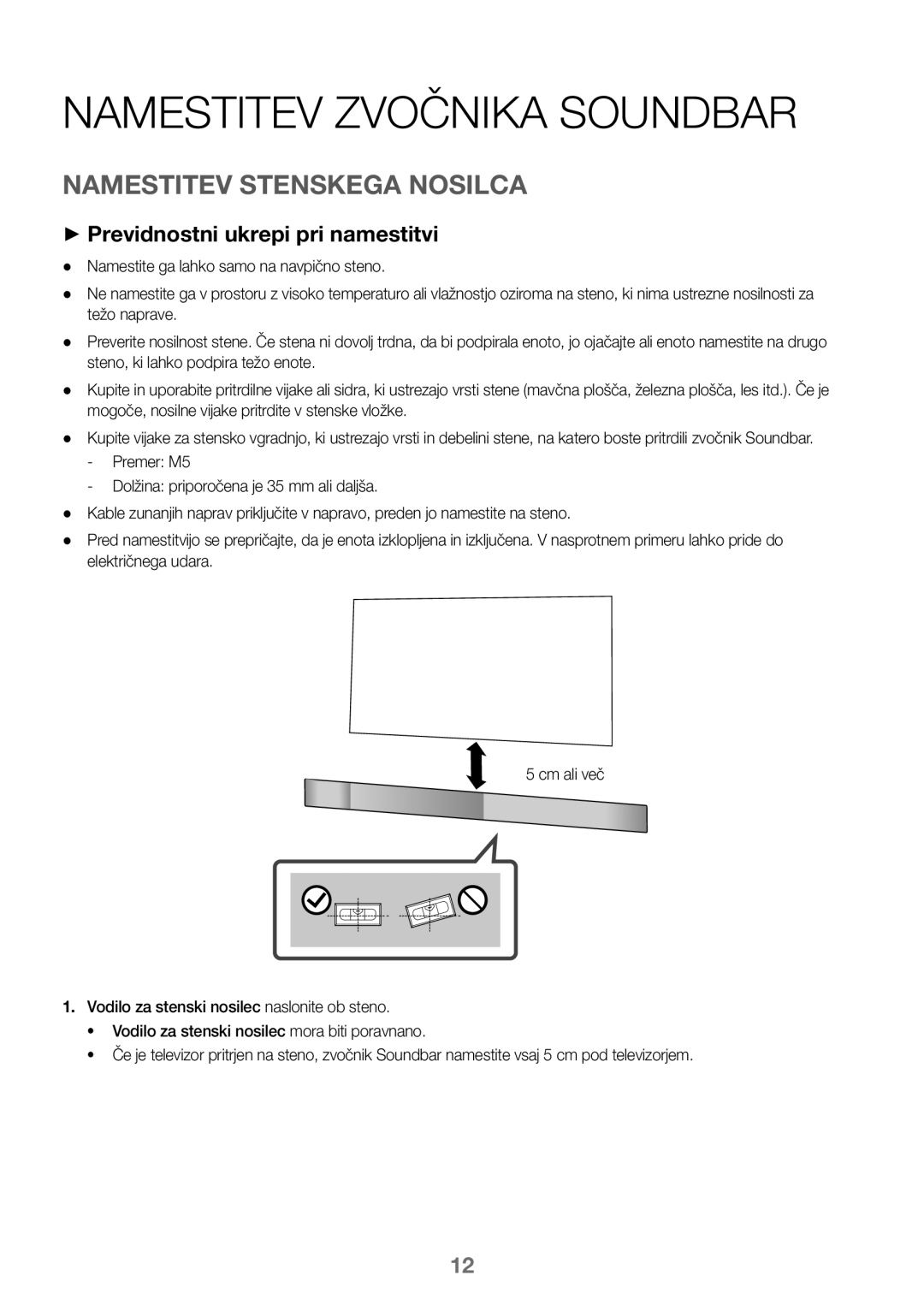 Samsung HW-K450/EN manual Namestitev Zvočnika Soundbar, Namestitev Stenskega Nosilca, ++Previdnostni ukrepi pri namestitvi 