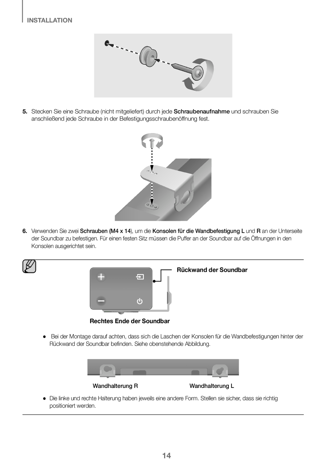 Samsung HW-K450/EN Rückwand der Soundbar Rechtes Ende der Soundbar, Wandhalterung R Wandhalterung L, Positioniert werden 