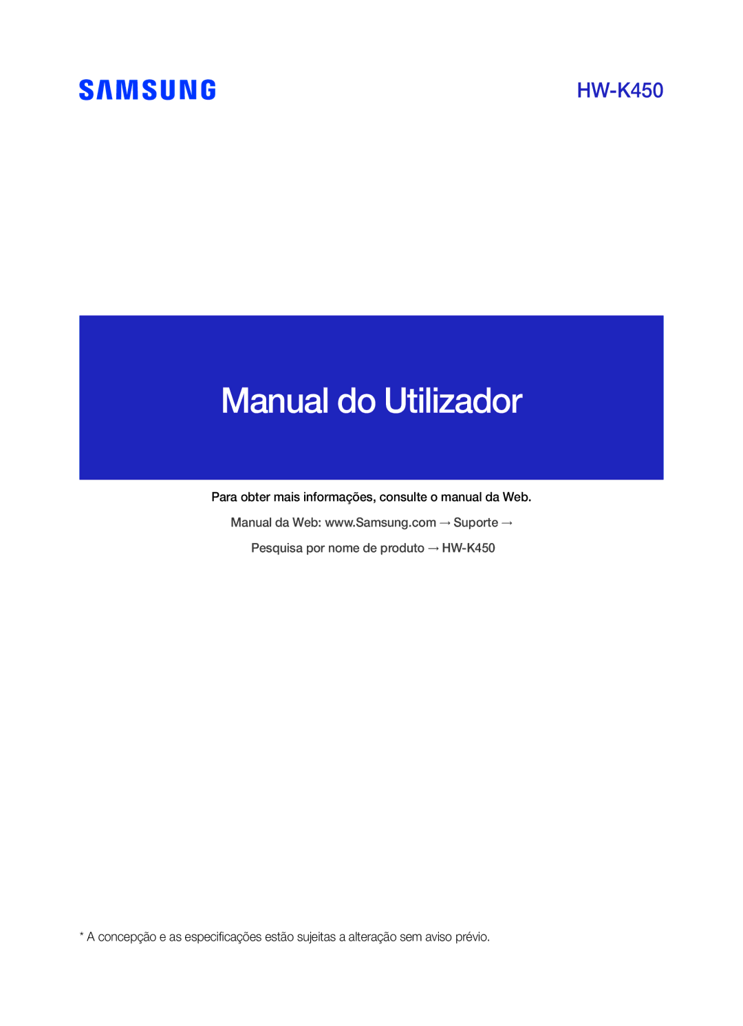 Samsung HW-K450/EN Manual do Utilizador, Para obter mais informações, consulte o manual da Web 